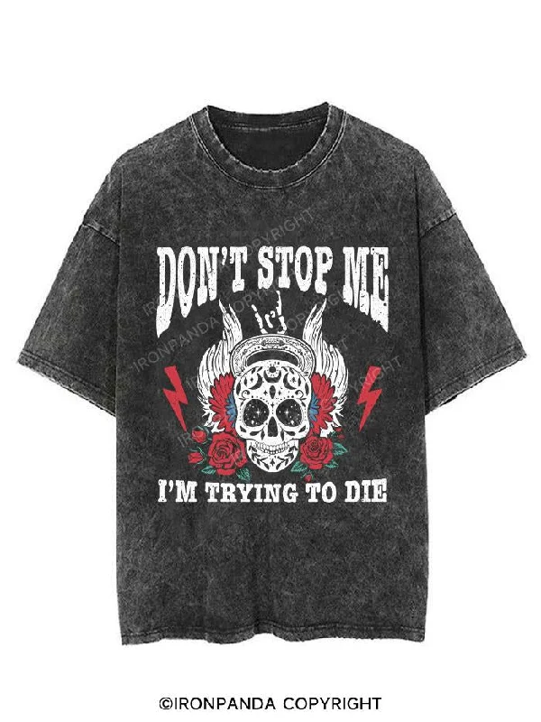 DON'T SPOT ME I'M TRYING TO DIE  VINTAGE GYM SHIRT