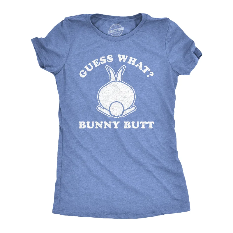 Womens Guess What Bunny Butt T shirt Funny Easter Sunday Gift for Egg Basket