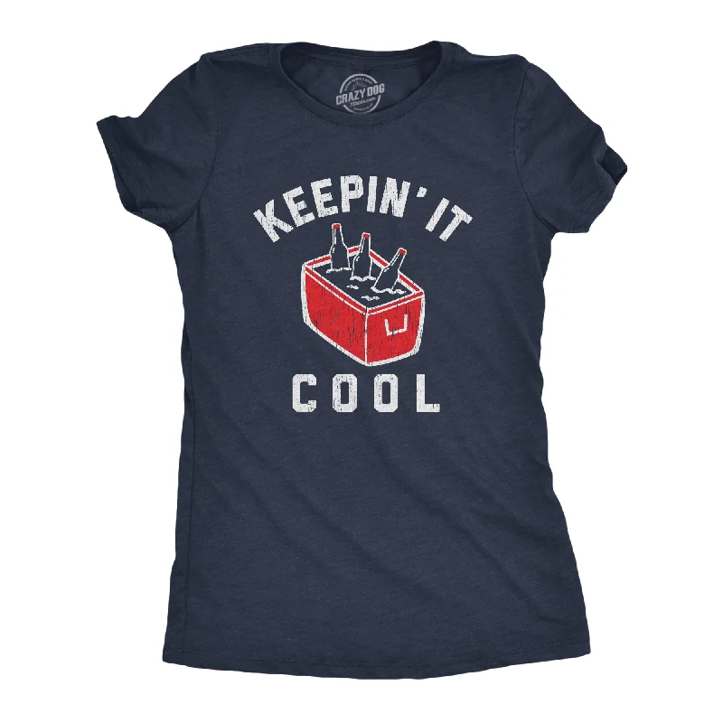 Womens Keepin It Cool Tshirt Funny Beer Cooler Ice Chest Summer Grilling Graphic Tee